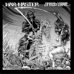 Unholy Grave : Unholy Grave & Warmaster
